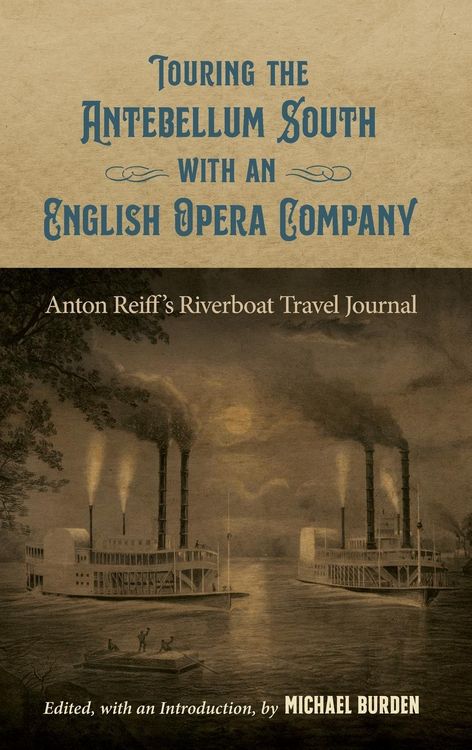 Produktbild: Touring the Antebellum South with an English Opera Company