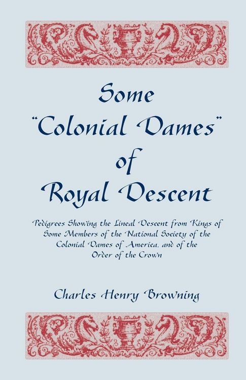 Produktbild: Some Colonial Dames of Royal Descent