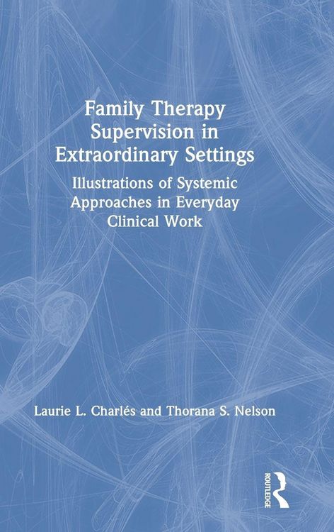 Produktbild: Family Therapy Supervision in Extraordinary Settings