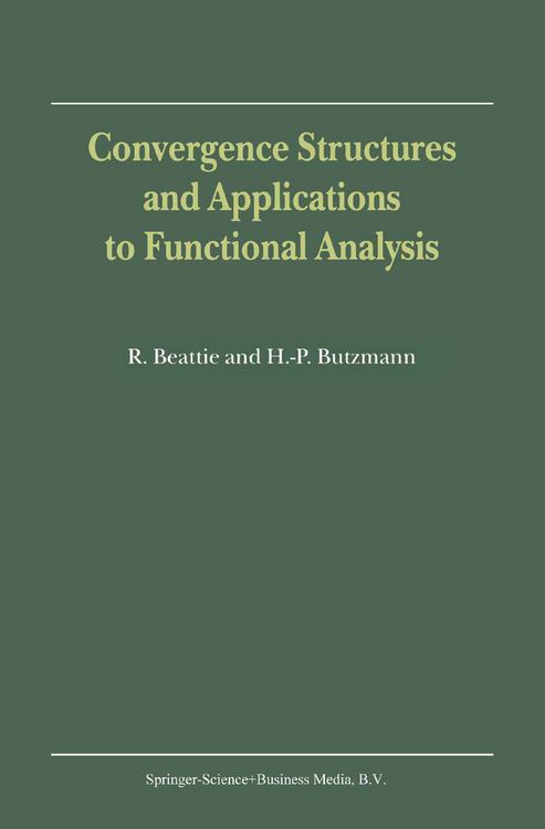 Produktbild: Convergence Structures and Applications to Functional Analysis