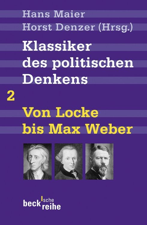 Produktbild: Beck'sche Reihe / Klassiker des politischen Denkens Band II: Von John Locke bis Max Weber