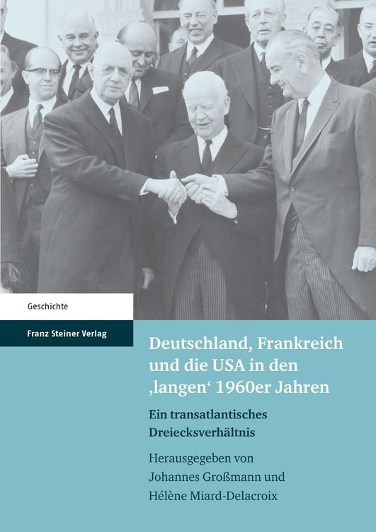 Produktbild: Deutschland, Frankreich und die USA in den 'langen' 1960er Jahren