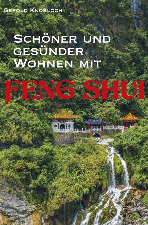 Produktbild: Sch&ouml;ner und ges&uuml;nder Wohnen mit Feng Shui