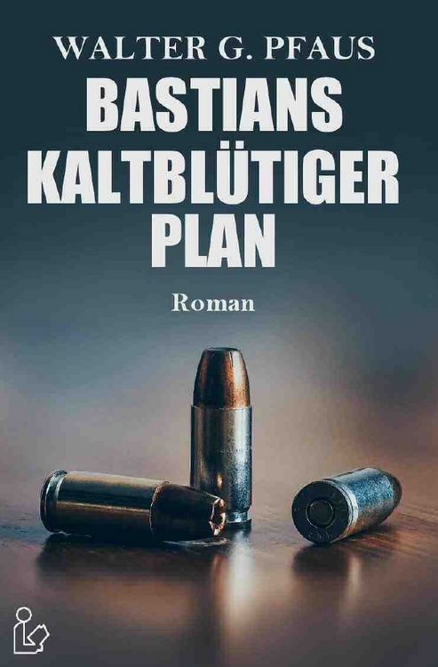 Produktbild: Bastians Kaltbl&uuml;tiger Plan