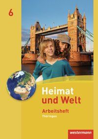 Produktbild: Heimat und Welt 6. Arbeitsheft. Th&uuml;ringen