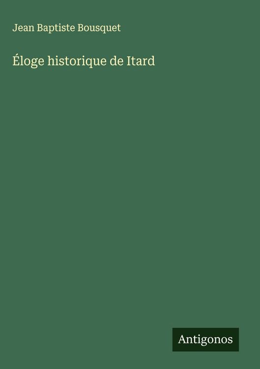 Produktbild: &Eacute;loge historique de Itard