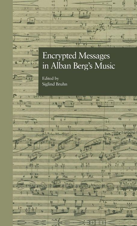 Produktbild: Encrypted Messages in Alban Berg's Music