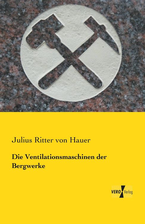 Produktbild: Die Ventilationsmaschinen der Bergwerke