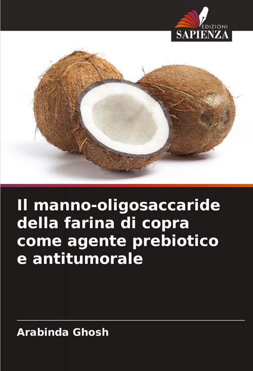 Produktbild: Il manno-oligosaccaride della farina di copra come agente prebiotico e antitumorale