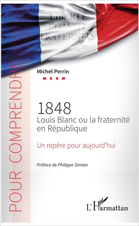 Produktbild: 1848 Louis Blanc ou la fraternit&eacute; en R&eacute;publique