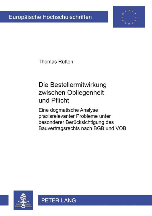 Produktbild: Die Bestellermitwirkung zwischen Obliegenheit und Pflicht