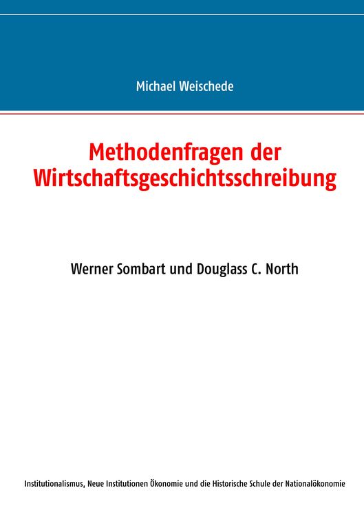 Produktbild: Methodenfragen der Wirtschaftsgeschichtsschreibung