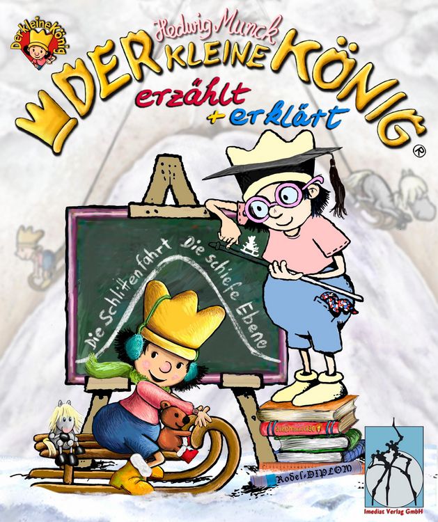 Produktbild: Der kleine K&ouml;nig - "Die Schlittenfahrt" und "Die schiefe Ebene"