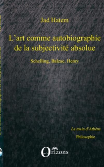 Produktbild: Art (l') comme autobiographie de la subjectivite absolue, sc