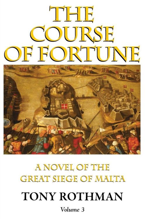 Produktbild: The Course of Fortune-A Novel of the Great Siege of Malta Vol. 3