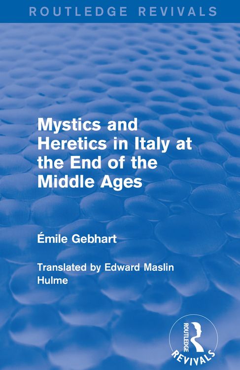 Produktbild: Mystics and Heretics in Italy at the End of the Middle Ages