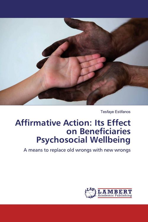 Produktbild: Affirmative Action: Its Effect on Beneficiaries Psychosocial Wellbeing