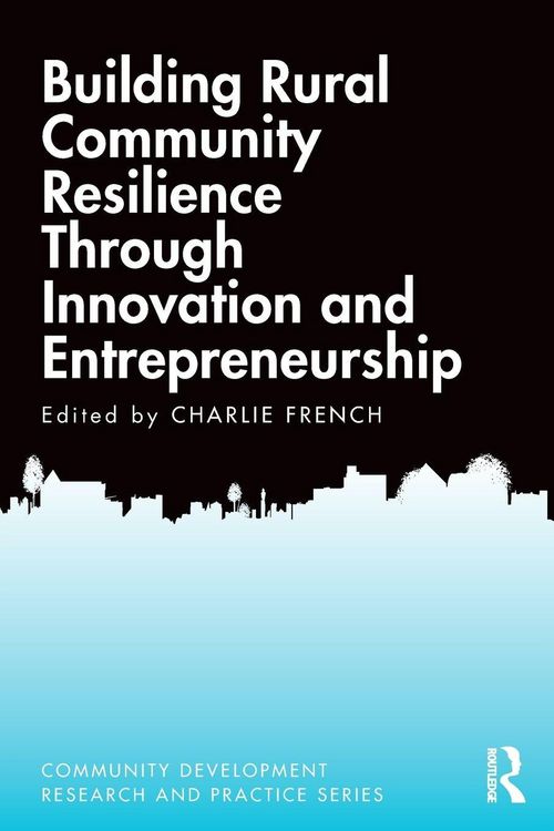 Produktbild: Building Rural Community Resilience Through Innovation and Entrepreneurship