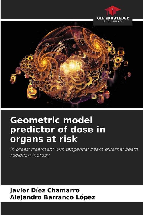 Produktbild: Geometric model predictor of dose in organs at risk