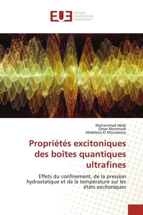 Produktbild: Propri&eacute;t&eacute;s excitoniques des bo&icirc;tes quantiques ultrafines