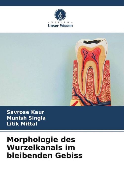 Produktbild: Morphologie des Wurzelkanals im bleibenden Gebiss