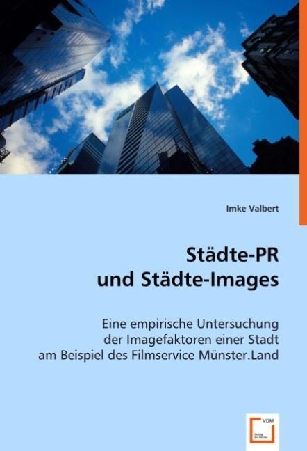 Produktbild: Valbert, I: St&auml;dte-PR und St&auml;dte-Images