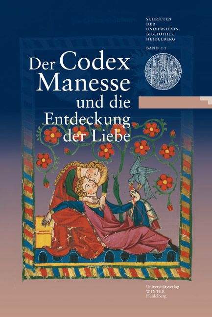 Produktbild: Der Codex Manesse und die Entdeckung der Liebe