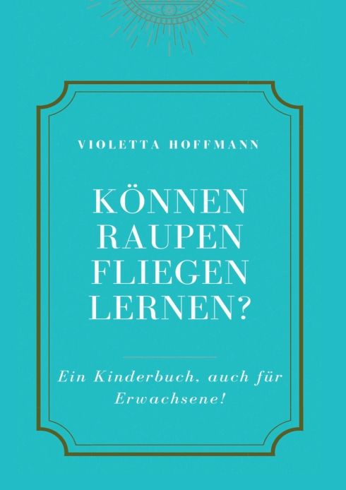 Produktbild: K&ouml;nnen Raupen fliegen lernen?