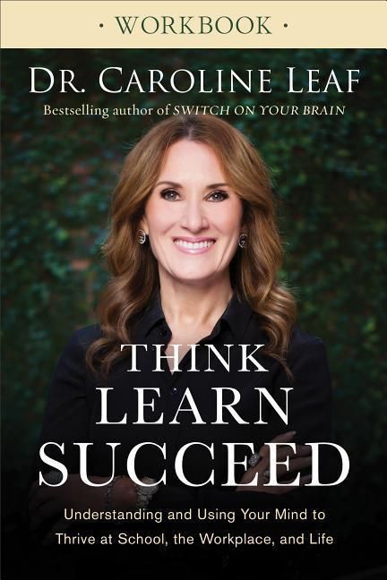 Produktbild: Think, Learn, Succeed Workbook - Understanding and Using Your Mind to Thrive at School, the Workplace, and Life