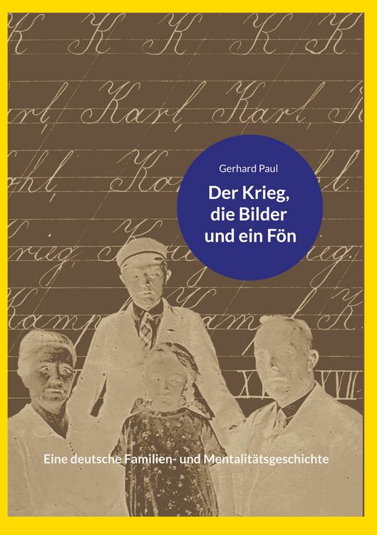 Produktbild: Der Krieg, die Bilder und ein F&ouml;n