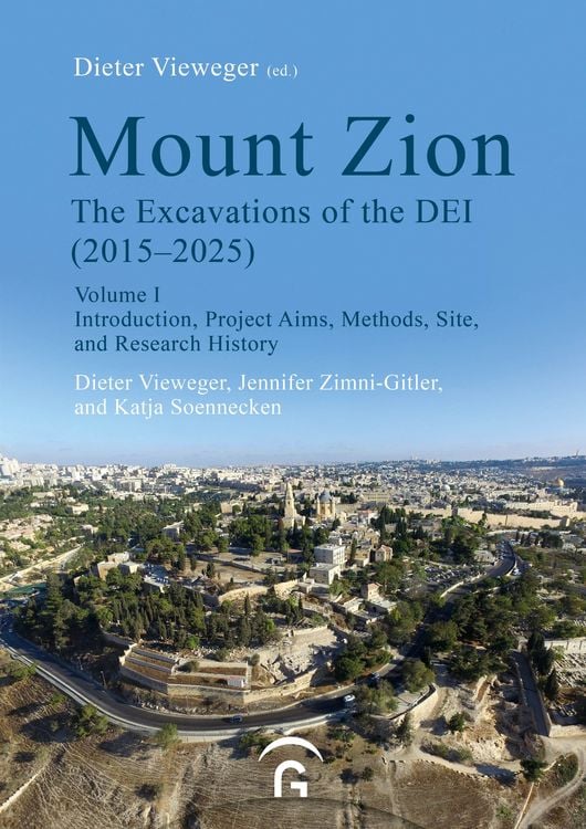 Produktbild: Mount Zion. The Excavations of the DEI Final Report (2015-2025)