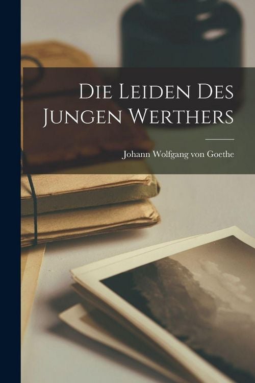 Produktbild: Die Leiden des Jungen Werthers