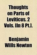 Produktbild: Thoughts on Parts of Leviticus. 2 Vols. [In 8 PT.].