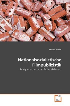 Produktbild: Handl, B: Nationalsozialistische Filmpublizistik