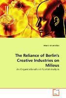 Produktbild: Marco Mundelius: The Reliance of Berlin\'s Creative Industri