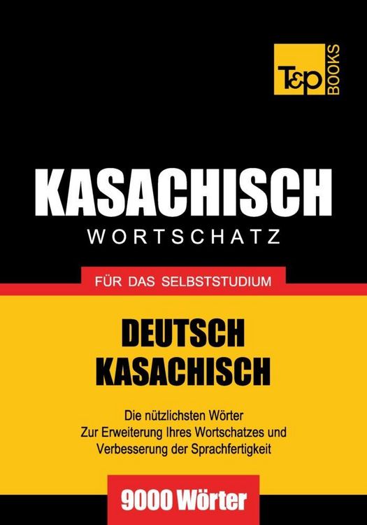 Produktbild: Wortschatz Deutsch-Kasachisch f&uuml;r das Selbststudium - 9000 W&ouml;rter