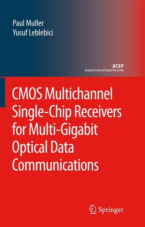 Produktbild: CMOS Multichannel Single-Chip Receivers for Multi-Gigabit Optical Data Communications