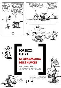 Produktbild: La grammatica delle nuvole. Per un ritorno al fumetto popolare