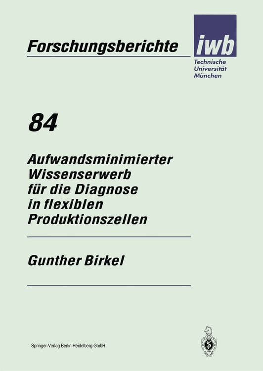 Bild vom Artikel Aufwandsminimierter Wissenserwerb für die Diagnose in flexiblen Produktionszellen vom Autor Gunther Birkel