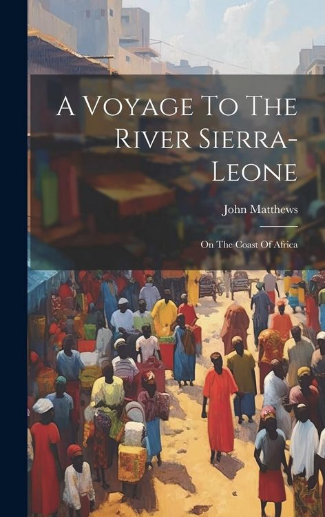Produktbild: A Voyage To The River Sierra-leone: On The Coast Of Africa