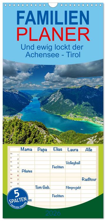 Produktbild: Familienplaner 2026 - Und ewig lockt der Achensee - Tirol mit 5 Spalten (Wandkalender, 21 x 45 cm) CALVENDO