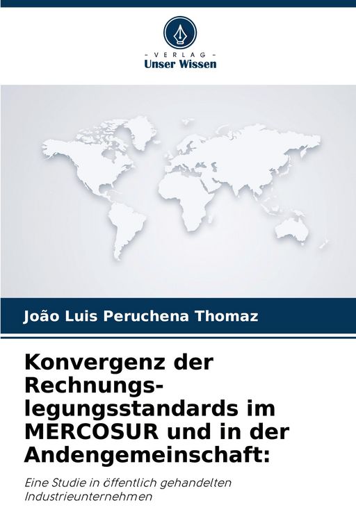 Produktbild: Konvergenz der Rechnungs-legungsstandards im MERCOSUR und in der Andengemeinschaft:
