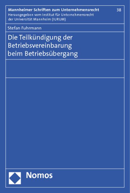 Produktbild: Die Teilk&uuml;ndigung der Betriebsvereinbarung beim Betriebs&uuml;bergang