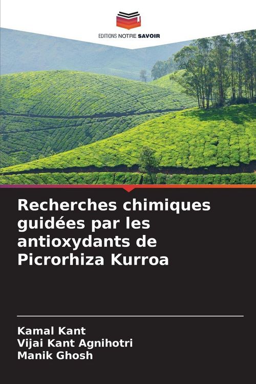 Produktbild: Recherches chimiques guid&eacute;es par les antioxydants de Picrorhiza Kurroa