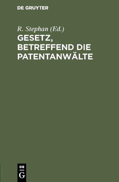 Produktbild: Gesetz, betreffend die Patentanw&auml;lte