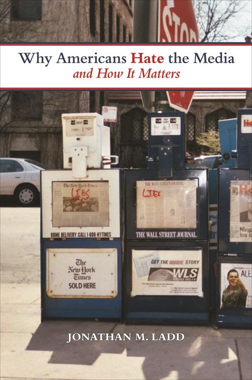 Produktbild: Why Americans Hate the Media and How It Matters