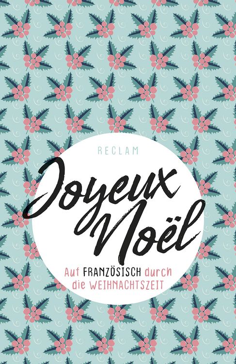 Produktbild: Joyeux No&euml;l. Auf Franz&ouml;sisch durch die Weihnachtszeit