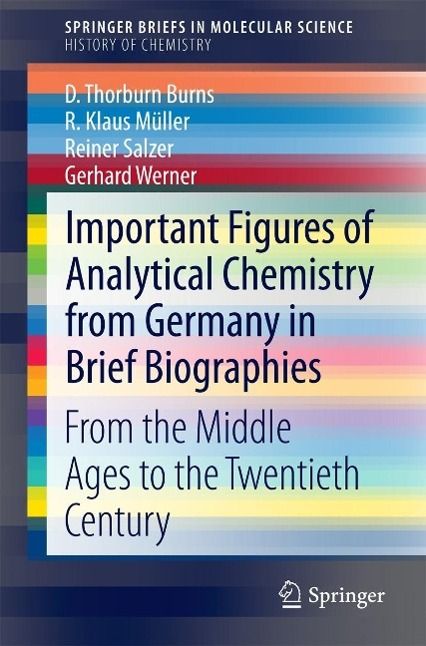 Produktbild: Important Figures of Analytical Chemistry from Germany in Brief Biographies