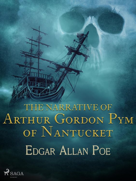 Produktbild: The Narrative of Arthur Gordon Pym of Nantucket