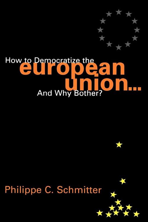 Produktbild: How to Democratize the European Union...and Why Bother?